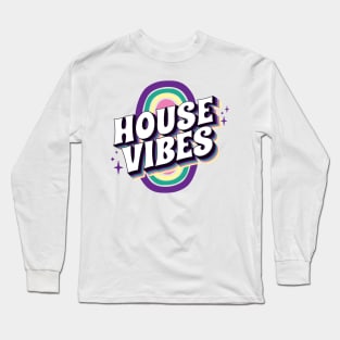 HOUSE MUSIC - House Vibes (purple/teal/yellow) Long Sleeve T-Shirt